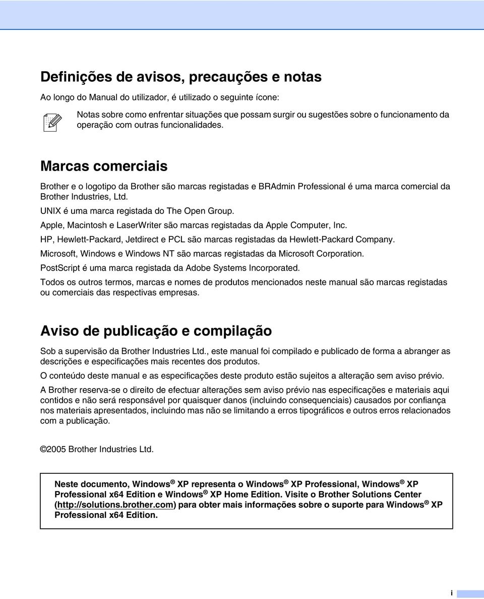 UNIX é uma marca registada do The Open Group. Apple, Macintosh e LaserWriter são marcas registadas da Apple Computer, Inc.