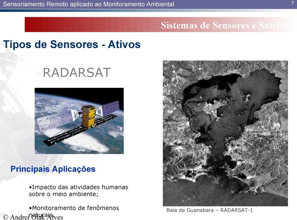 o meio ambiente; Monitoramento de fenômenos