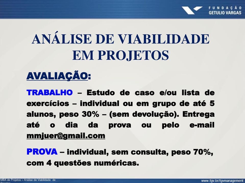 30% (sem devolução).