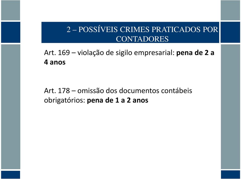 Art. 178 omissão dos documentos contábeis Art.