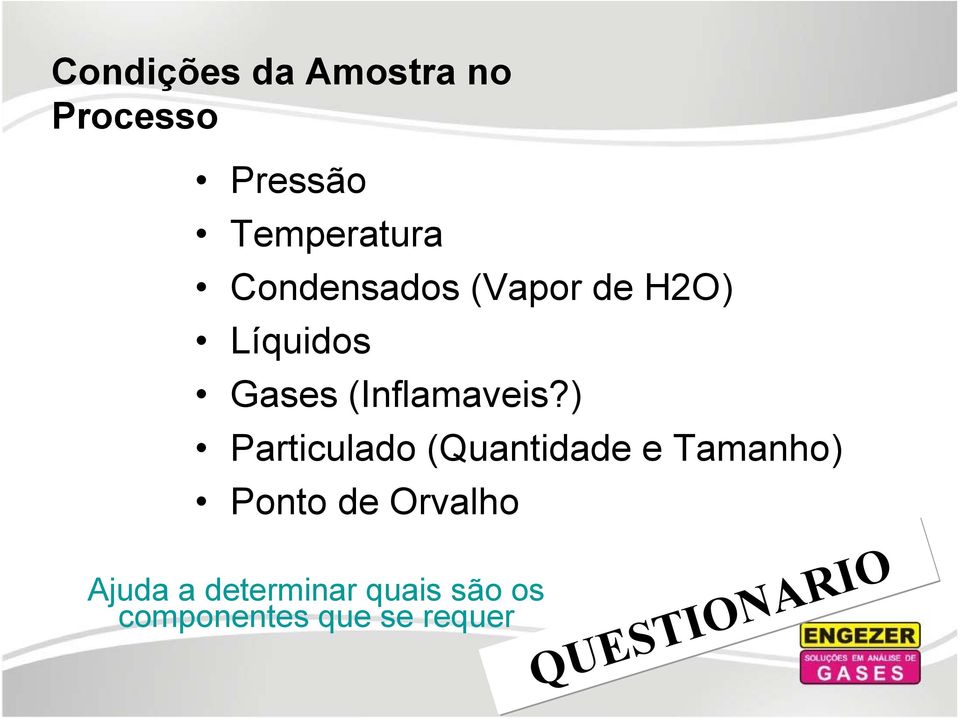 ) Particulado (Quantidade e Tamanho) Ponto de Orvalho