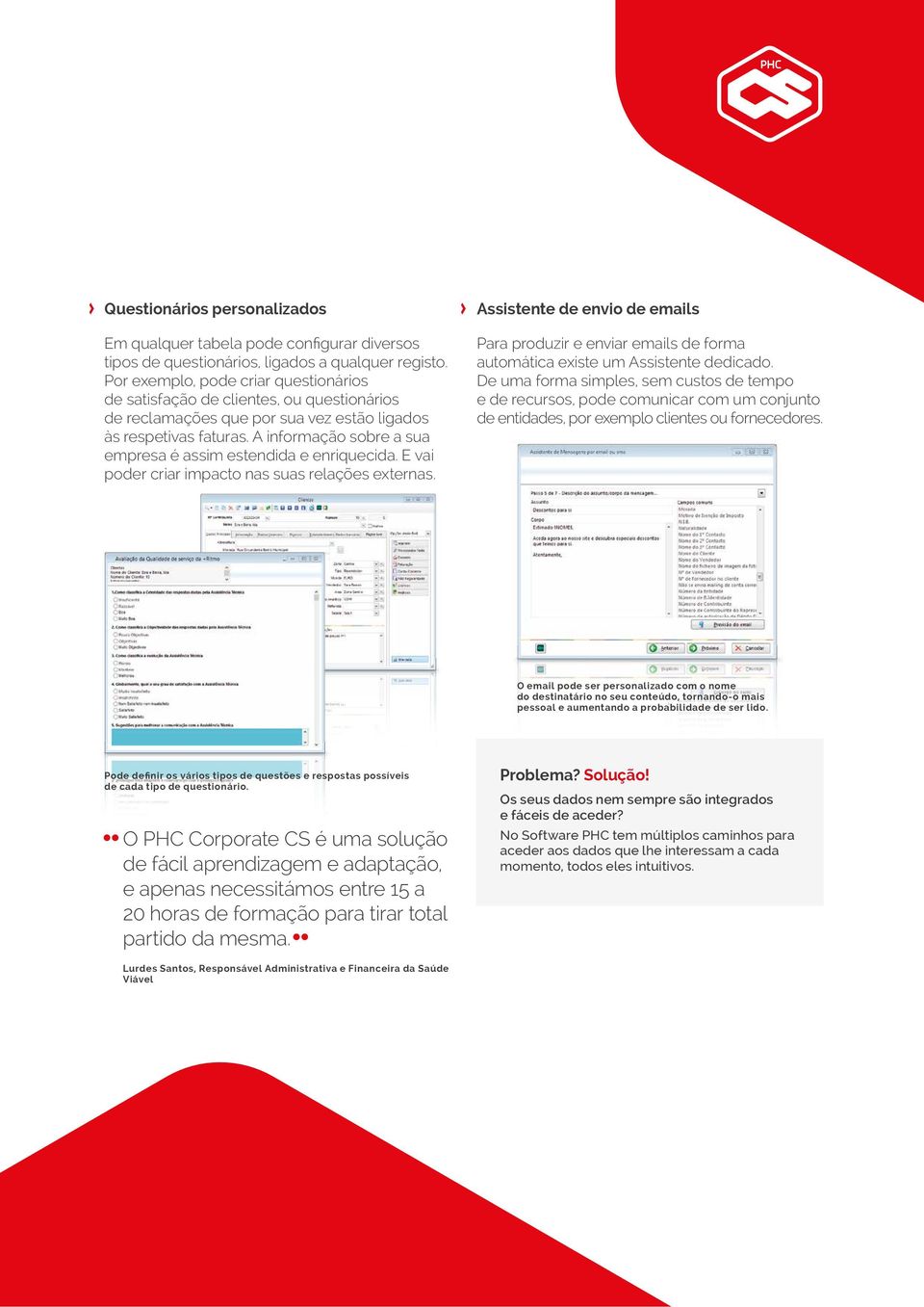 A informação sobre a sua empresa é assim estendida e enriquecida. E vai poder criar impacto nas suas relações externas.