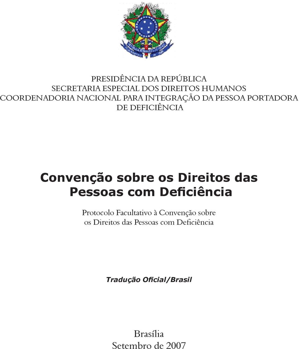 Direitos das Pessoas com Deficiência Protocolo Facultativo à Convenção sobre os