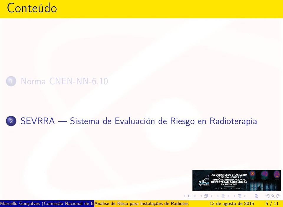 Radioterapia arcello Gonçalves (Comissão Nacional de