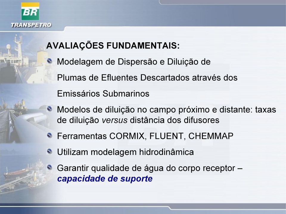 distante: taxas de diluição versus distância dos difusores Ferramentas CORMIX, FLUENT,