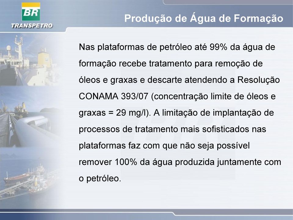 (concentração limite de óleos e graxas = 29 mg/l).