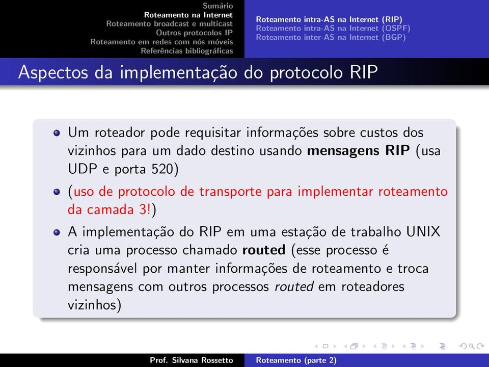 (uso de protocolo de transporte para implementar roteamento da camada 3!