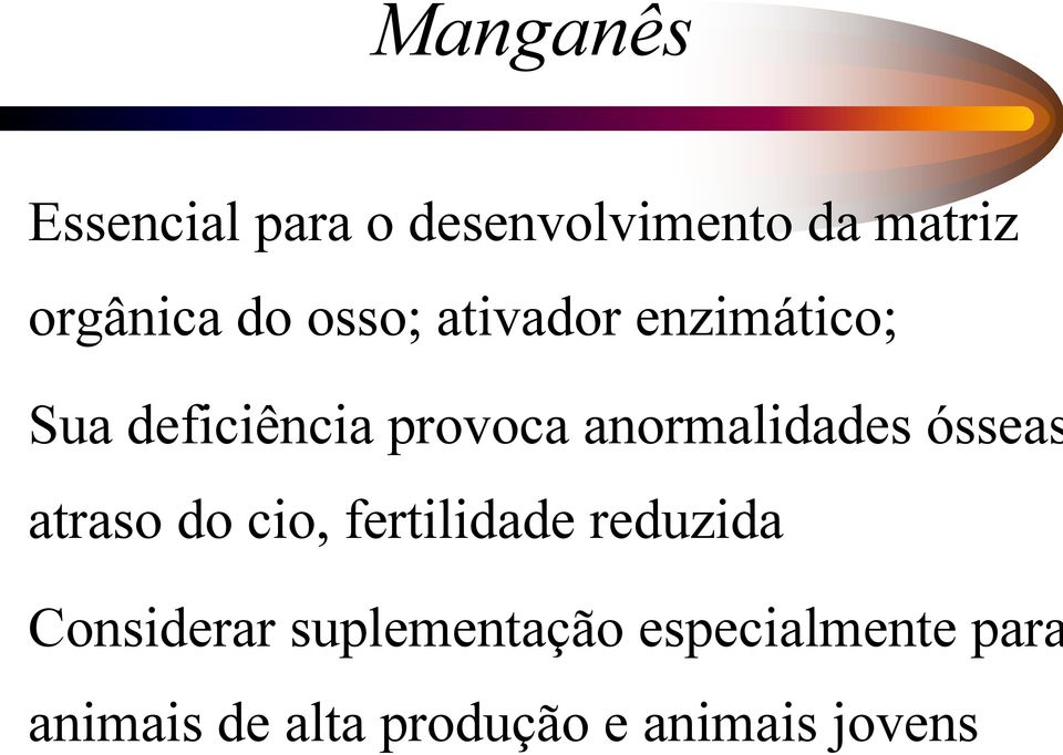 ósseas atraso do cio, fertilidade reduzida Considerar