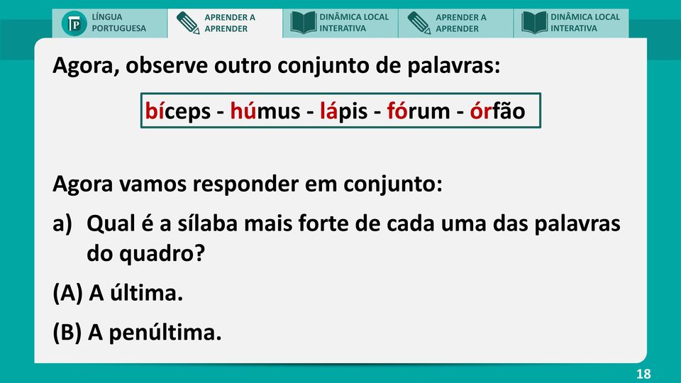 responder em conjunto: a) Qual é a sílaba mais forte