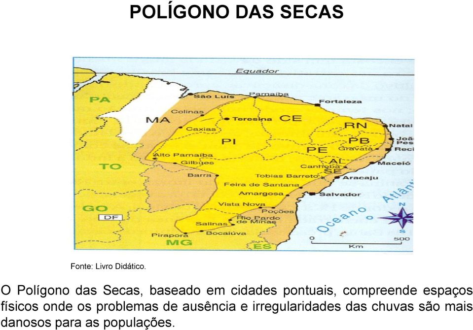 compreende espaços físicos onde os problemas de