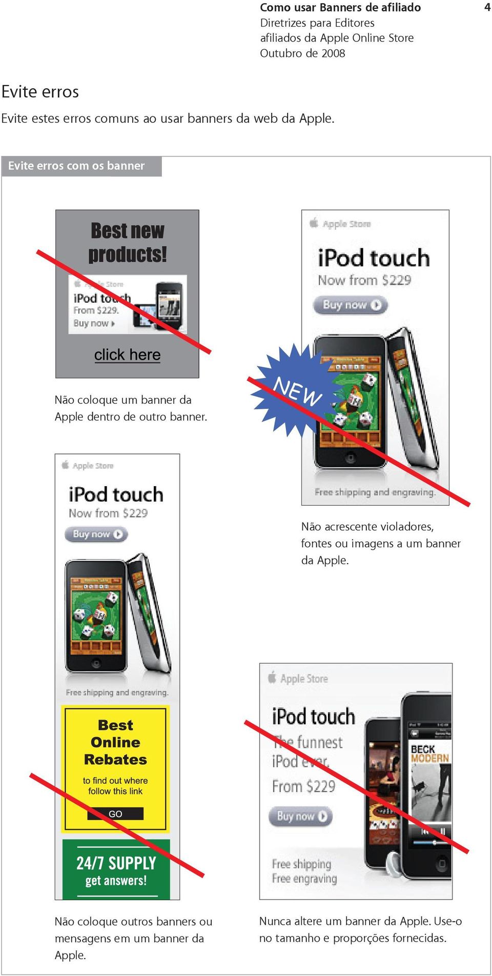Não acrescente violadores, fontes ou imagens a um banner da Apple.
