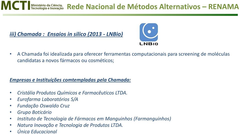 Cristália Produtos Químicos e Farmacêuticos LTDA.