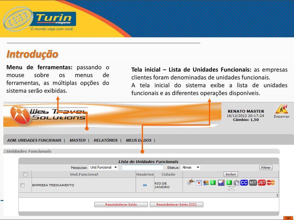 Tela inicial Lista de Unidades Funcionais: as empresas clientes foram denominadas