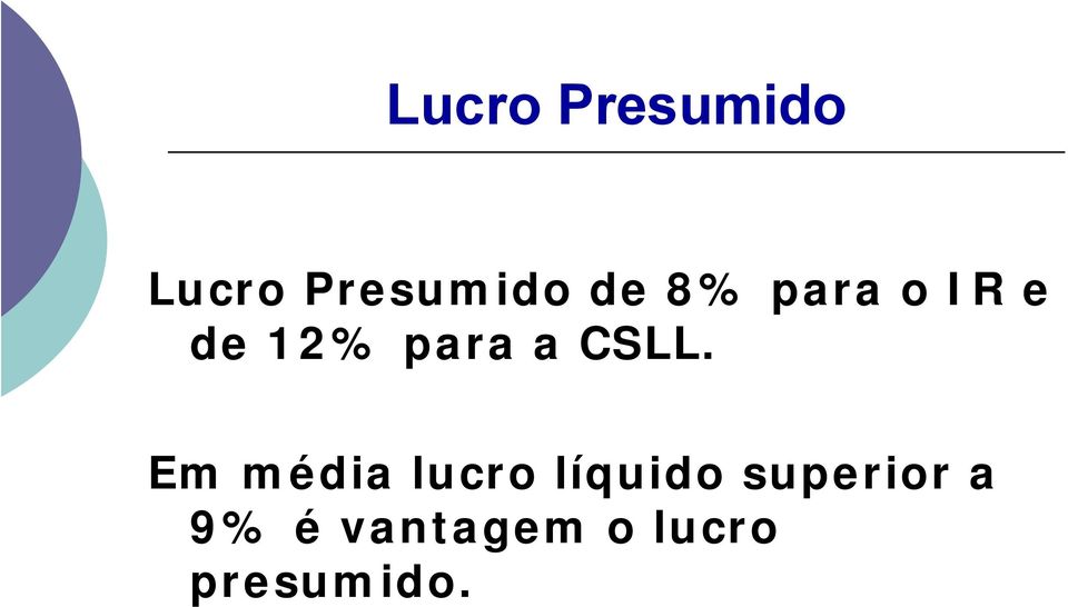 CSLL. Em média lucro líquido