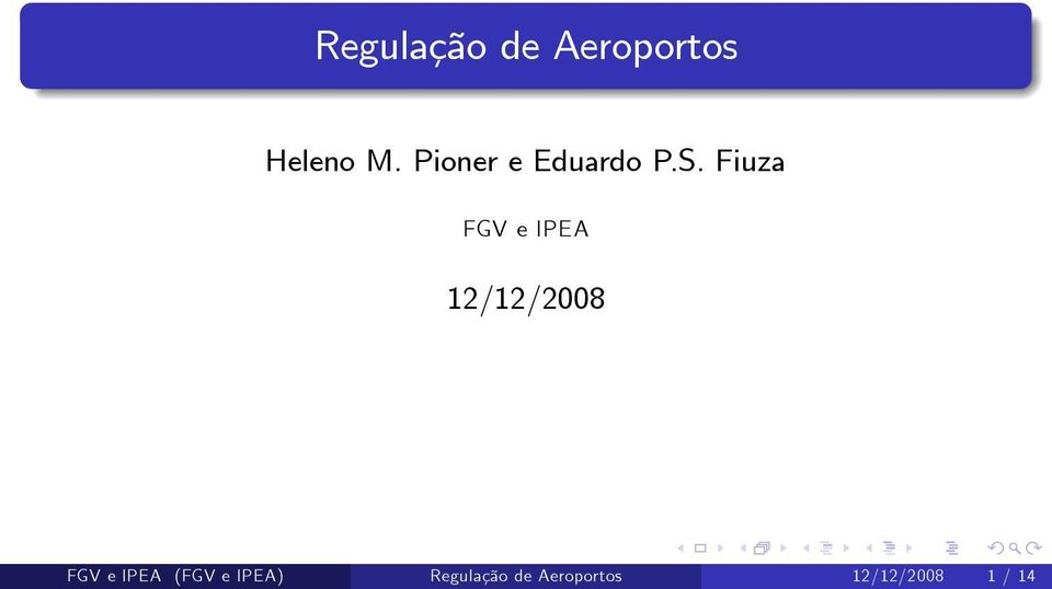 Fiuza FGV e IPEA 12/12/2008 FGV e