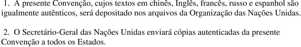 arquivos da Organização das Nações Unidas. 2.