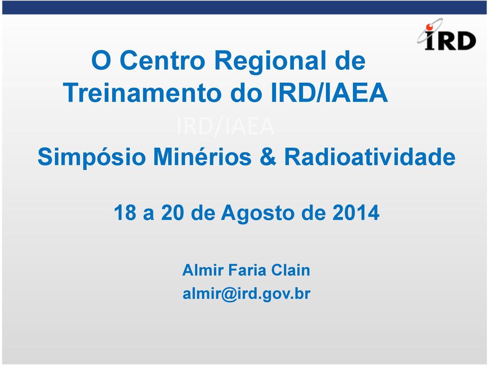 Radioatividade 18 a 20 de Agosto