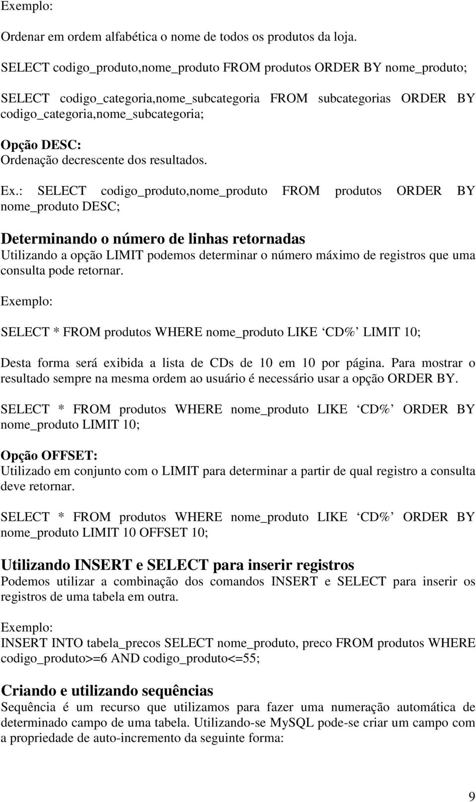 decrescente dos resultados. Ex.