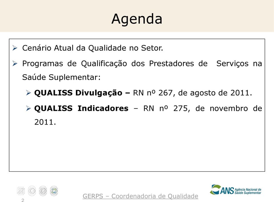 Suplementar: Serviços na QUALISS Divulgação RN nº 267,