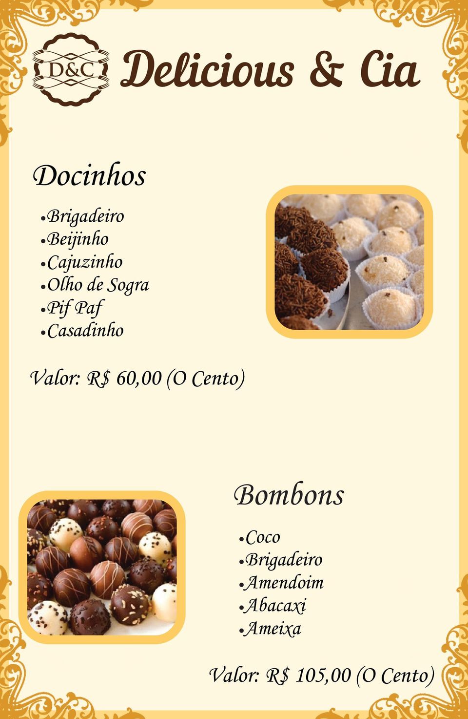 60,00 (O Cento) Bombons Coco Brigadeiro