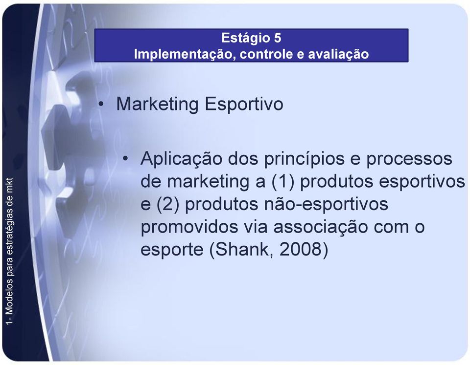 princípios e processos de marketing a (1) produtos esportivos e