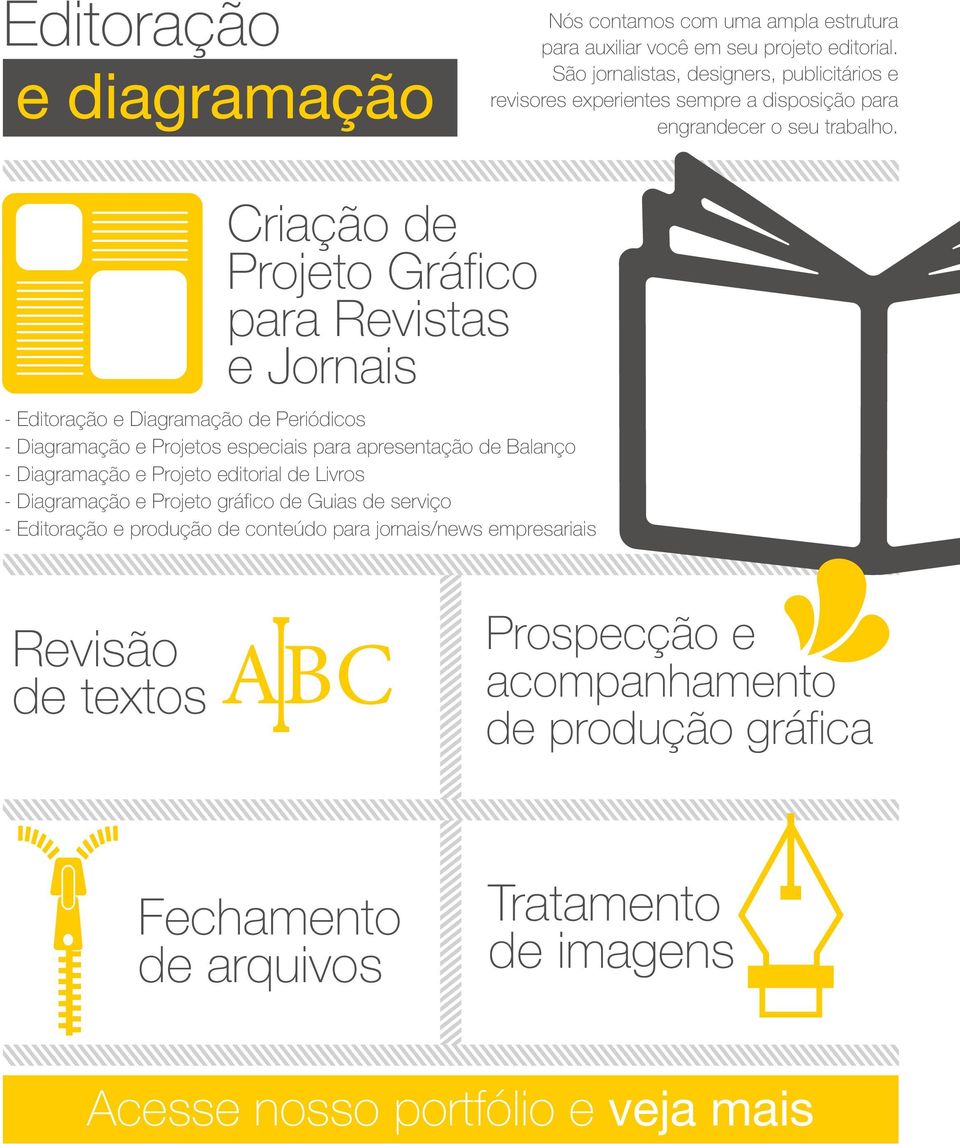 Criação de Projeto Gráfico para Revistas e Jornais - Editoração e Diagramação de Periódicos - Diagramação e Projetos especiais para apresentação de Balanço - Diagramação e