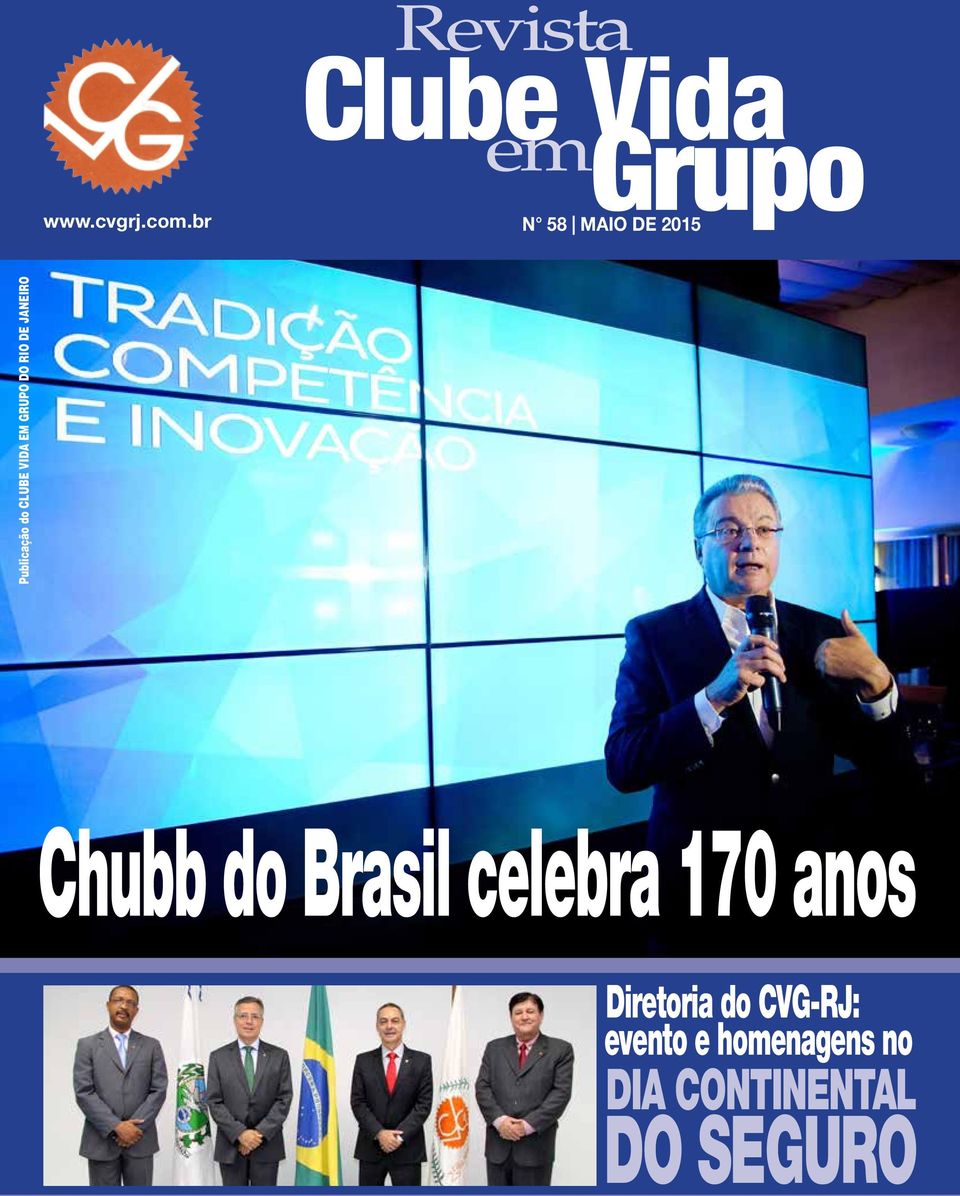DO RIO DE JANEIRO Chubb do Brasil celebra 170 anos