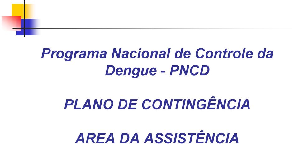 Dengue - PNCD
