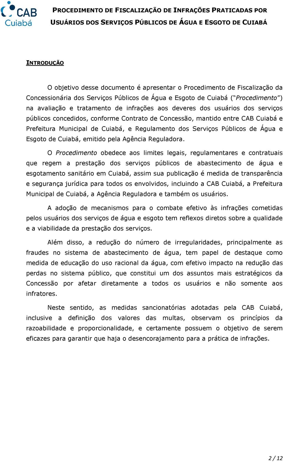 Água e Esgoto de Cuiabá, emitido pela Agência Reguladora.