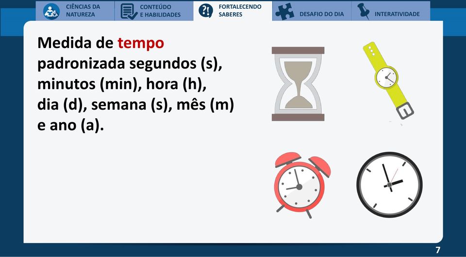 padronizada segundos (s), minutos (min),