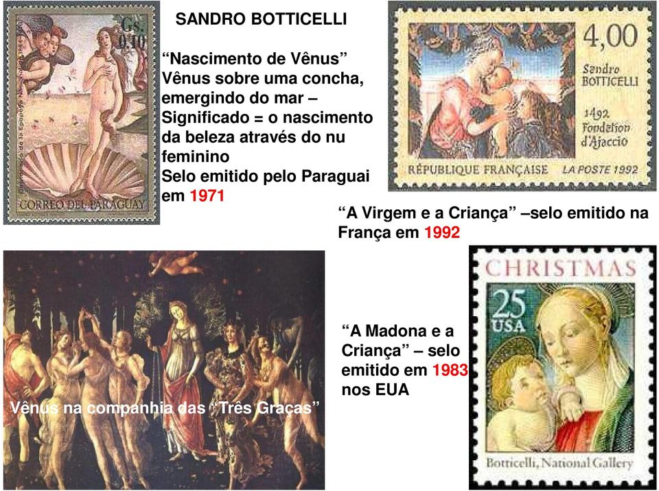 pelo Paraguai em 1971 A Virgem e a Criança selo emitido na França em 1992