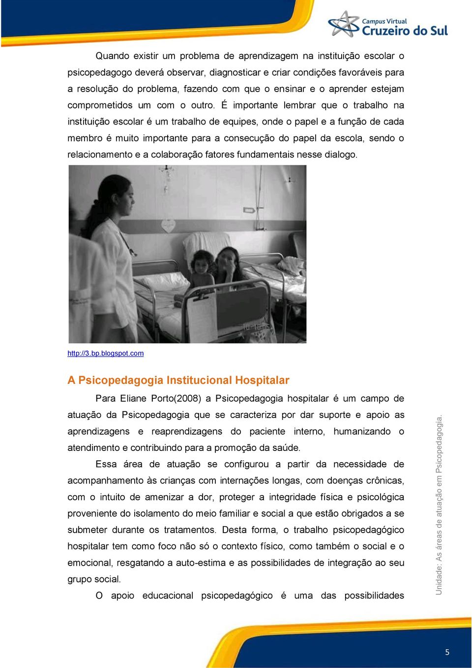 É importante lembrar que o trabalho na instituição escolar é um trabalho de equipes, onde o papel e a função de cada membro é muito importante para a consecução do papel da escola, sendo o