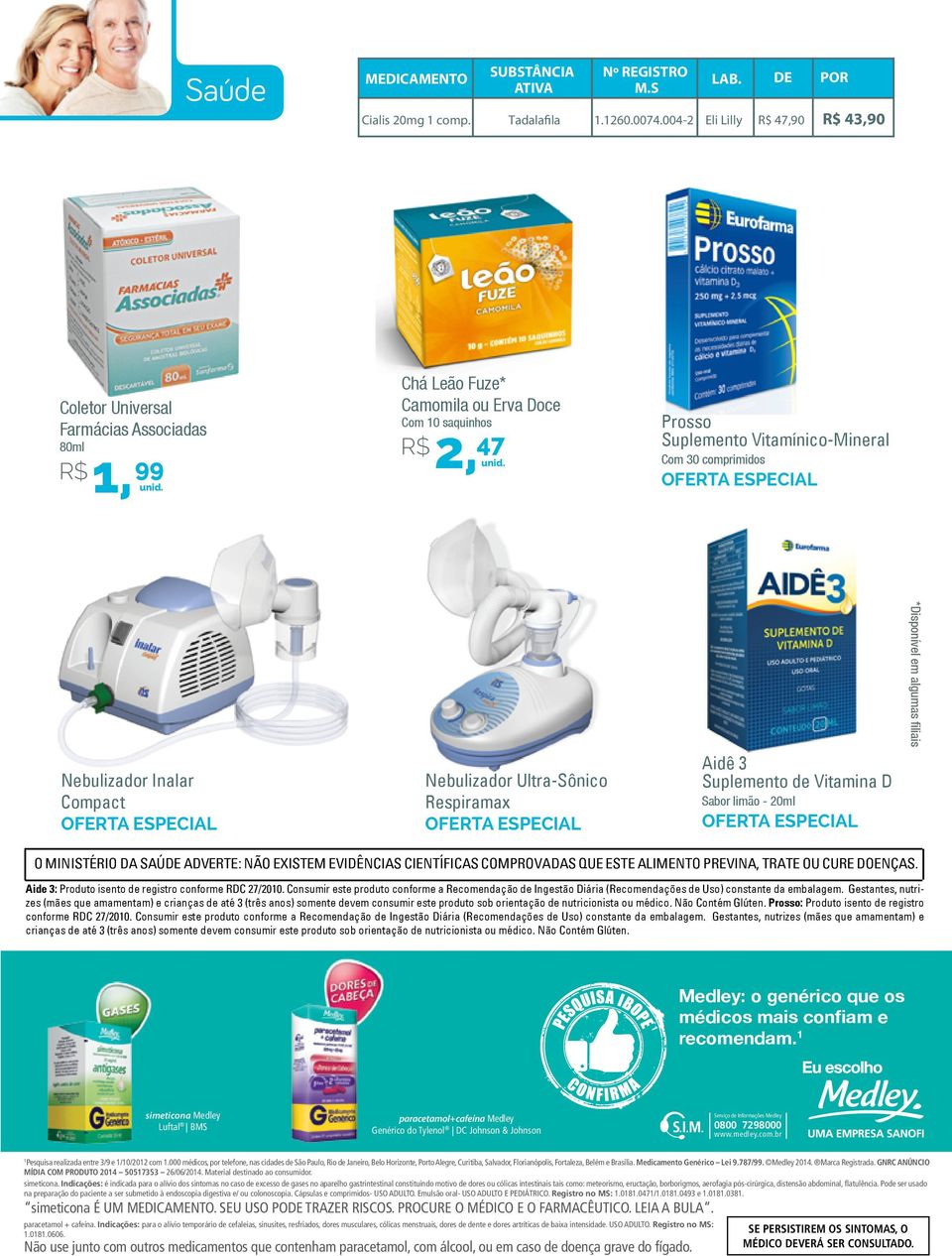 Prosso Suplemento Vitamínico-Mineral Com 30 comprimidos Oferta Especial Nebulizador Inalar Compact Oferta Especial Nebulizador Ultra-Sônico Respiramax Oferta Especial Aidê 3 Suplemento de Vitamina D