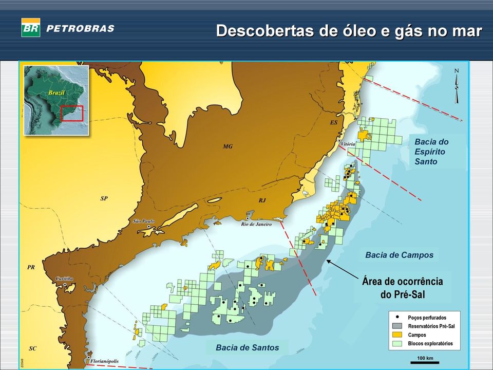 perfurados Bacia de Santos Reservatórios Pré-Sal Descobertas de Óleo e Gás Campos Descobertas de Óleo eeegás Descobertas deóleo Óleo Gás Descobertas Descobertas Descobertas de de Óleo Óleo