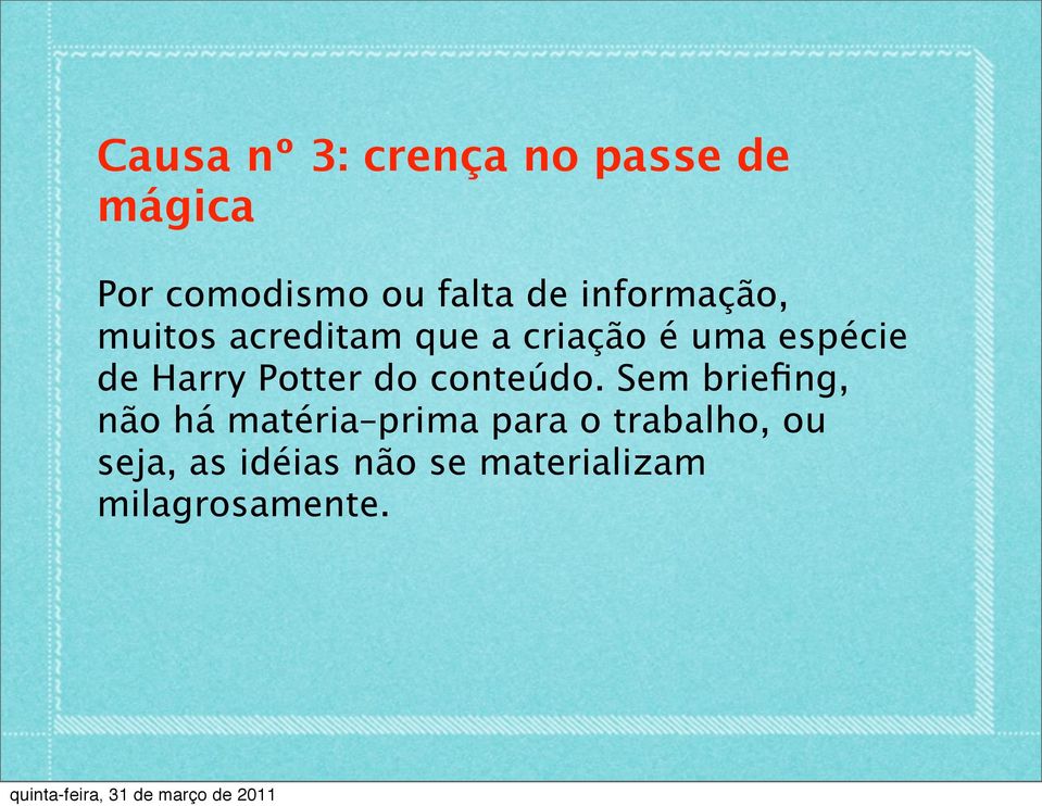Harry Potter do conteúdo.