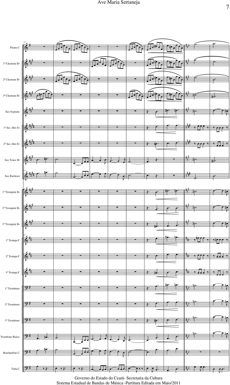 ... n n n. 3º Tromete Bb Œ.... n n n. 1ª Troma F 57 Œ... n. n n b 2ª Troma F Œ.... n n b 3ª Troma F Œ.... n n b 1º Trombone Œ... n. n n. n 2º Trombone Œ.