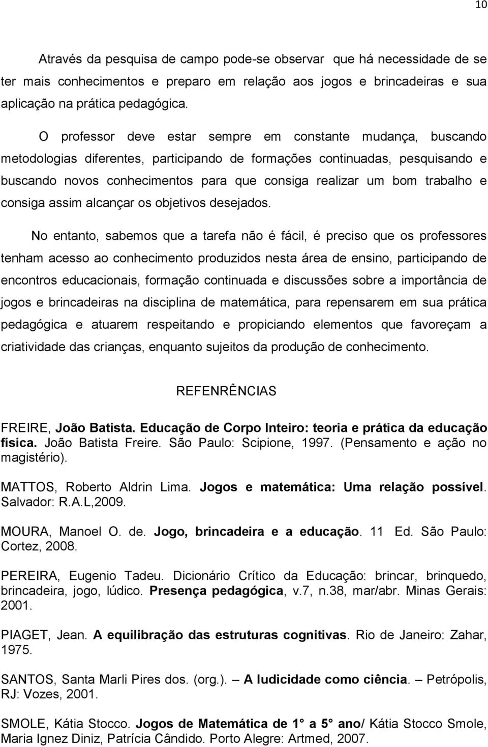 bom trabalho e consiga assim alcançar os objetivos desejados.