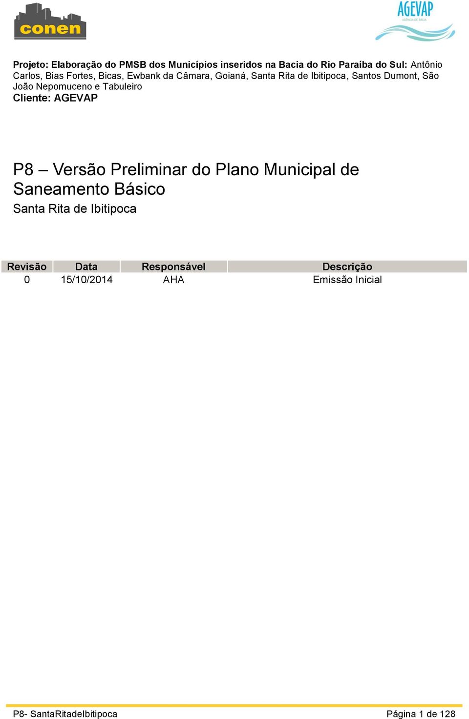 Tabuleiro Cliente: AGEVAP P8 Versão Preliminar do Plano Municipal de Saneamento Básico Santa Rita de
