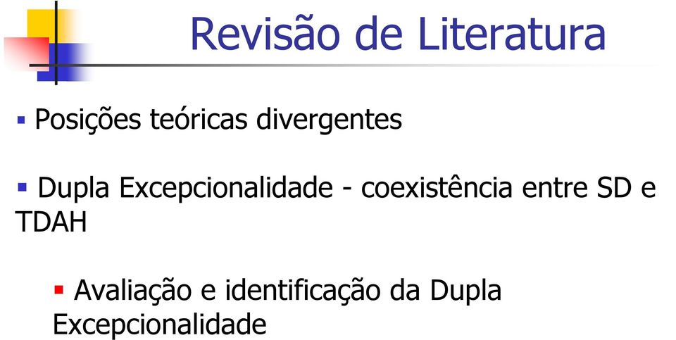 coexistência entre SD e TDAH Avaliação