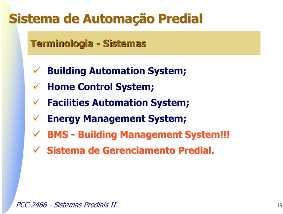 Management System; BMS - Building Management System!