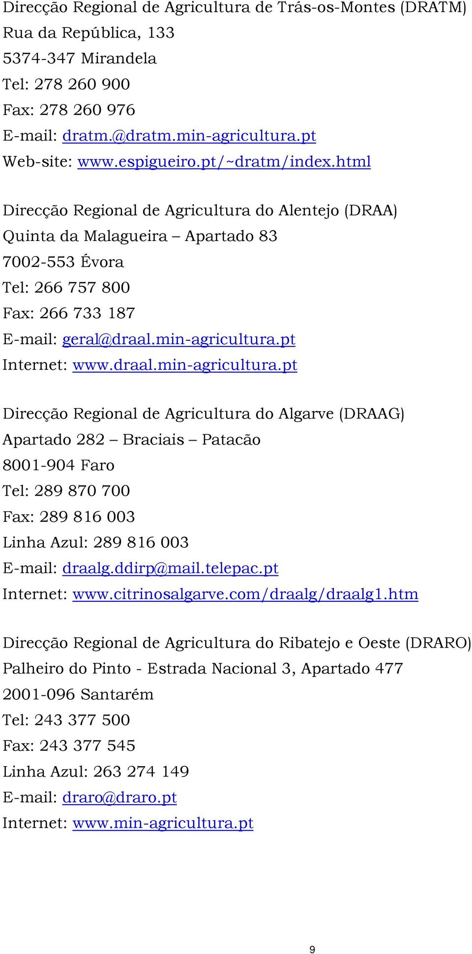 pt Internet: www.draal.min-agricultura.