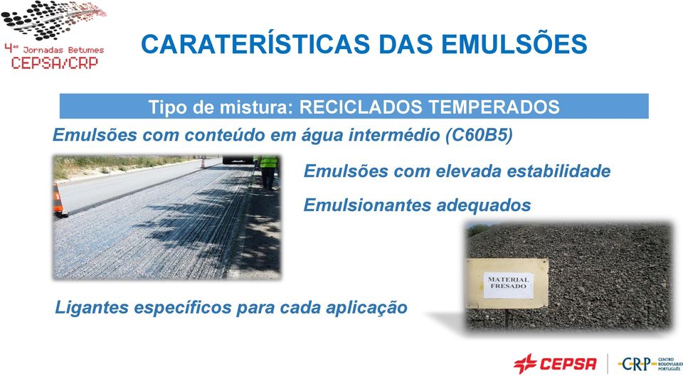 intermédio (C60B5) Emulsões com elevada estabilidade