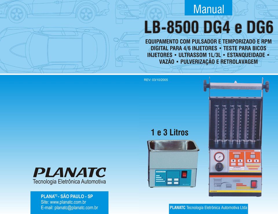 03/10/2005 1 e 3 Litros PLANATC Tecnologia Eletrônica Automotiva TC PLANA - SÃO PAULO - SP