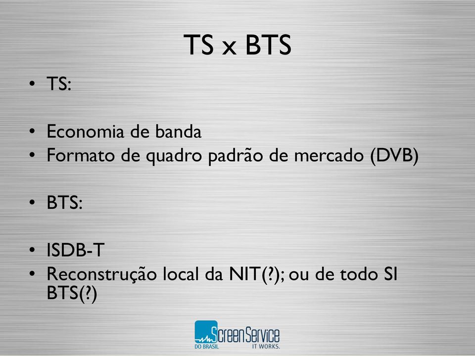 mercado (DVB) BTS: ISDB-T