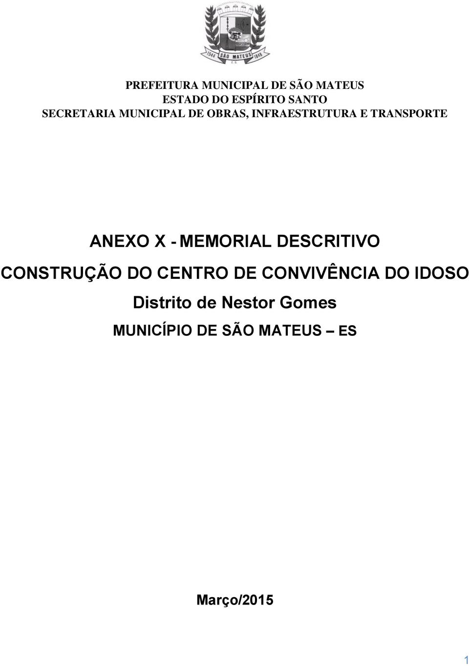 X - MEMORIAL DESCRITIVO CONSTRUÇÃO DO CENTRO DE CONVIVÊNCIA DO