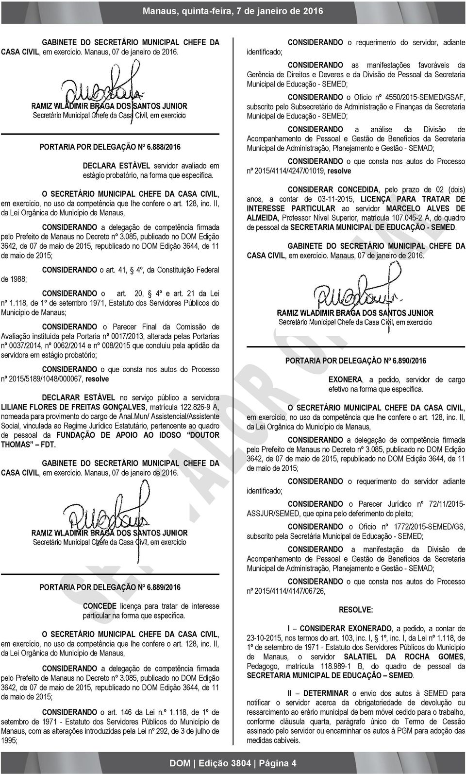 128, inc. II, da Lei Orgânica do Município de Manaus, pelo Prefeito de Manaus no Decreto nº 3.