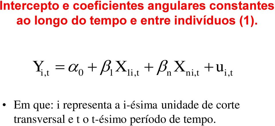 n n u Y 0 Em que: represena a -ésma