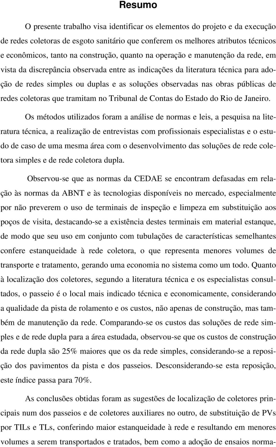 obras públicas de redes coletoras que tramitam no Tribunal de Contas do Estado do Rio de Janeiro.