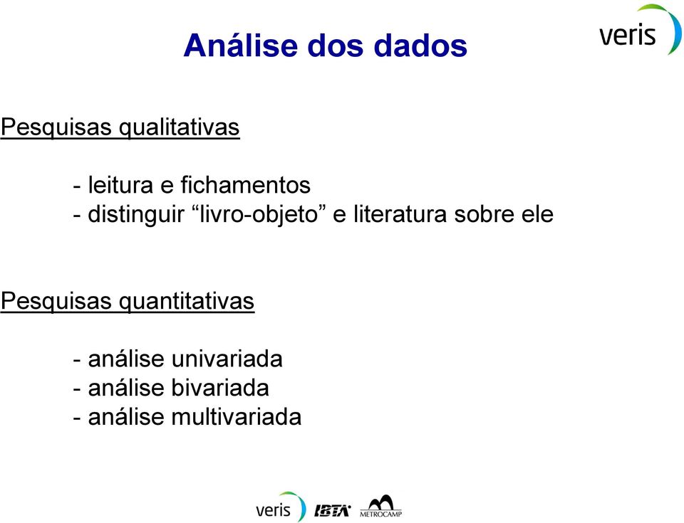 literatura sobre ele Pesquisas quantitativas -