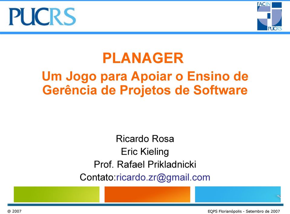 Ricardo Rosa Eric Kieling Prof.